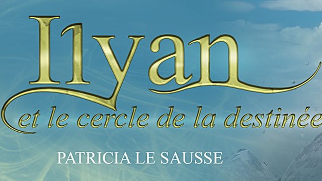 Cover image of the project Ilyan et le cercle de la destinée