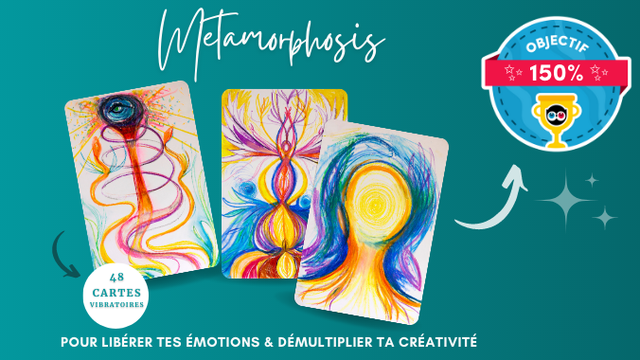 Cover image of the project Metamorphosis, le jeu de cartes vibratoires