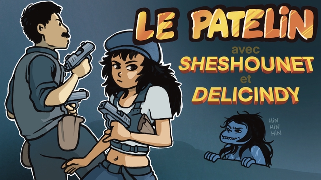 Le patelin, avec Sheshounet et Delicindy - Ulule