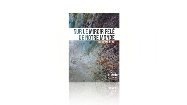 Imagen de portada del proyecto Sur le miroir fêlé de notre monde