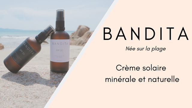 BANDITA La crème solaire minérale et naturelle — free download