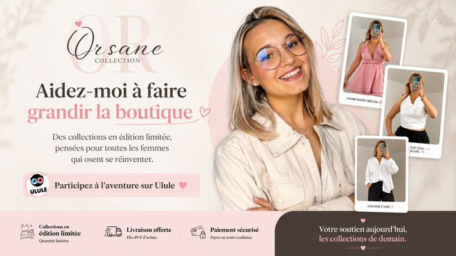 Orsane Collection, la nouvelle boutique de mode - Ulule