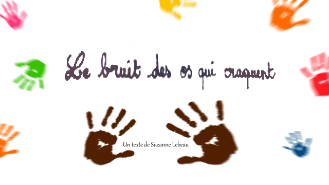 Image de couverture de la collecte Le Bruit des Os qui Craquent