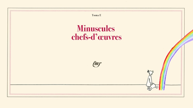 Image de couverture de la collecte Minuscules chefs-d'œuvres