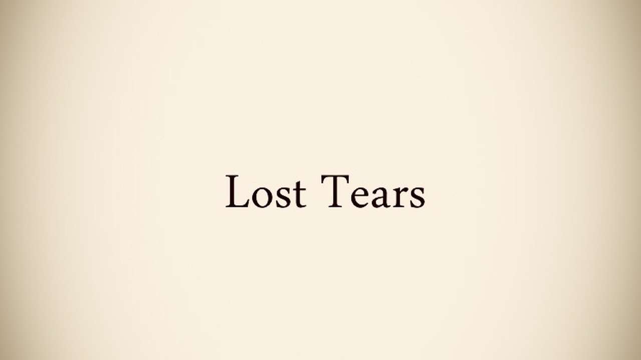 Lost Tears - le court métrage