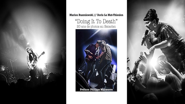 Cover image of the project Doing It To Death – 20 ans de photos au Bataclan