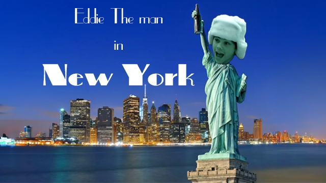 Eddie The Man In New York