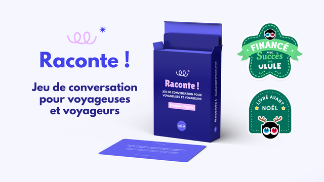 Cover image of the project Raconte ! Jeu de conversation pour voyageuses et voyageurs