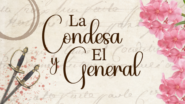 Imagen de portada del proyecto La Condesa y El General
