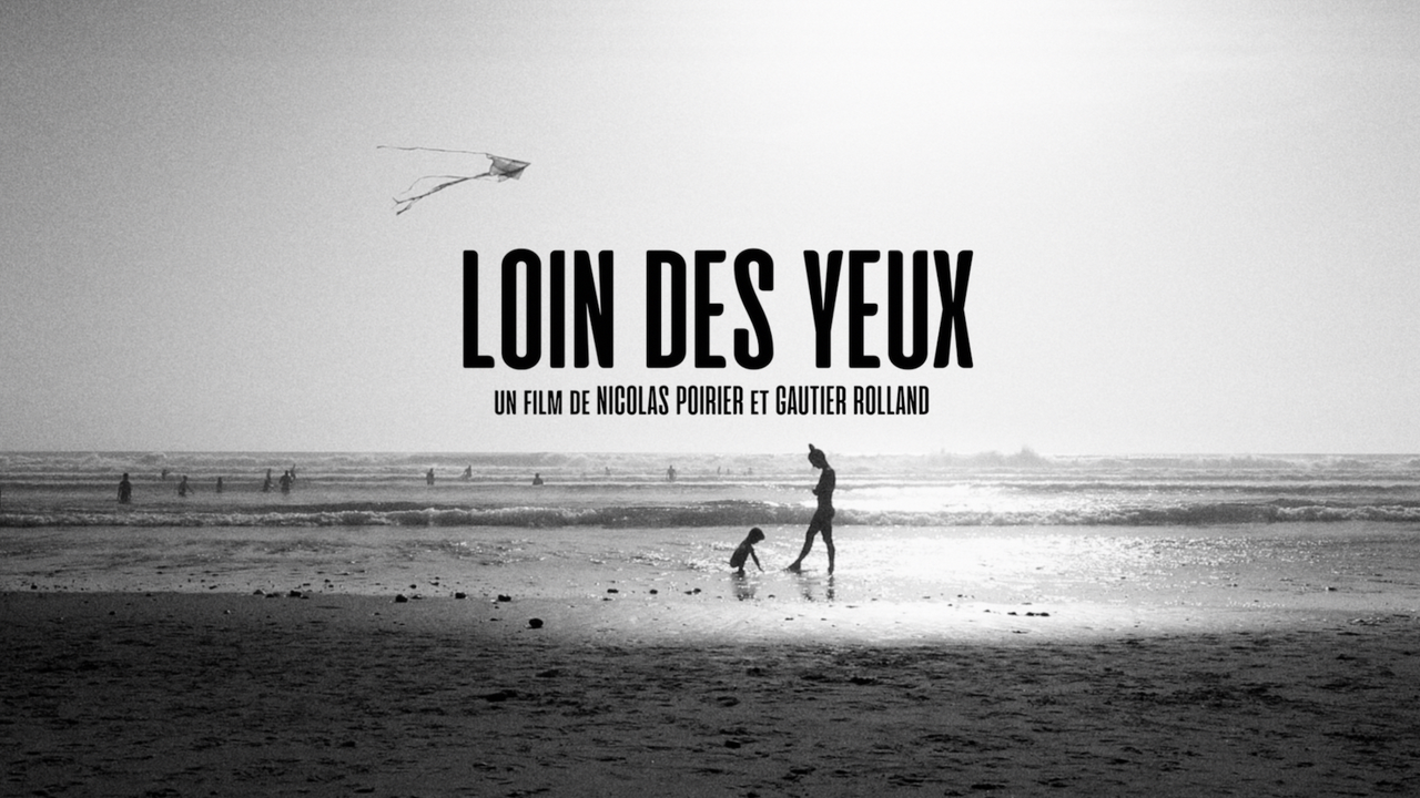 Loin Des Yeux - le film