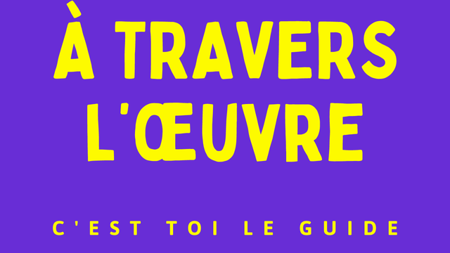 Cover image of the project A travers l'oeuvre le podcast où tu es le guide  !