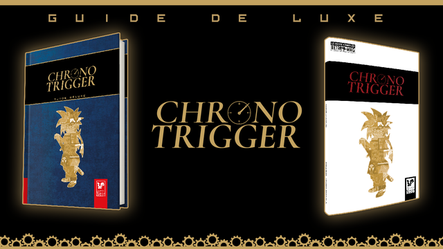 Guide Deluxe Chrono Trigger – L’édition ultime
