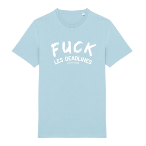 T-shirt Fuck les deadlines