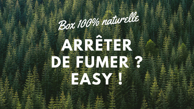 Image de couverture de la collecte BOX 100% NATURELLE - Arrêter de fumer ? Easy !