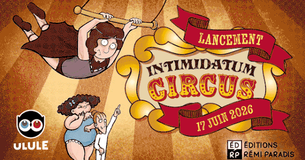 INTIMIDATUM CIRCUS - Ulule